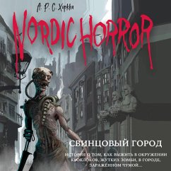 Nordic Horror. Svintsovyy gorod (MP3-Download) Cover Nordic Horror. Svintsovyy gorod (MP3-Download)