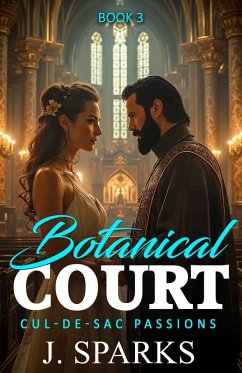 Cover Botanical Court (Cul-de-sac Passions, #3) (eBook, ePUB)