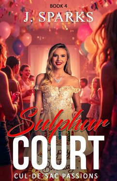 Cover Sulphur Court (Cul-de-sac Passions, #4) (eBook, ePUB)