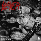 Slayer. Titany amerikanskogo tresh-metala (MP3-Download)