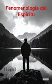 Fenomenologia del Espíritu (eBook, ePUB) Fenomenologia del Espíritu (eBook, ePUB)