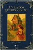 A Vila dos Quatro Ventos (eBook, ePUB) A Vila dos Quatro Ventos (eBook, ePUB)