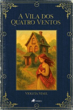 A Vila dos Quatro Ventos (eBook, ePUB) - Stael, Violeta