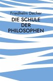 Die Schule der Philosophen (eBook, ePUB)