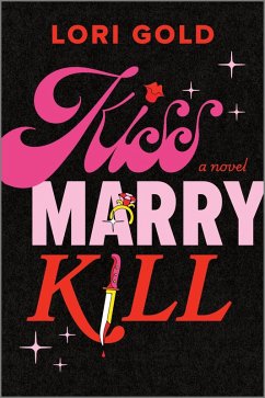 Kiss, Marry, Kill - Gold, Lori Kiss, Marry, Kill - Gold, Lori