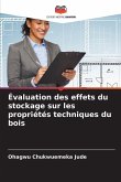 Évaluation des effets du stockage sur les propriétés techniques du bois