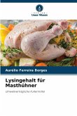 Lysingehalt für Masthühner