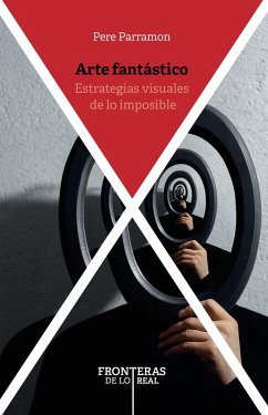 Cover Arte fantástico : estrategias visuales de lo imposible