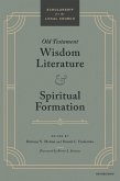 Old Testament Wisdom Literature and Spiritual Formation (eBook, ePUB)