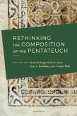 Rethinking the Composition of the Pentateuch (eBook, ePUB)