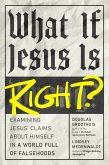 What If Jesus Is Right? (eBook, ePUB)