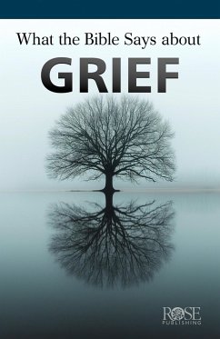 Cover What the Bible Says About Grief (eBook, ePUB)
