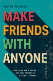 Make Friends with Anyone (eBook, ePUB) Make Friends with Anyone (eBook, ePUB)