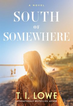 South of Somewhere (eBook, ePUB) - Lowe, T. I.