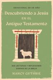 Devocional en un año: Descubriendo a Jesús en el Antiguo Testamento (eBook, ePUB)