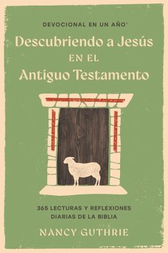 Devocional en un año: Descubriendo a Jesús en el Antiguo Testamento (eBook, ePUB) - Guthrie, Nancy