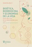 Bioética, biomedicina y economías de la vida (eBook, ePUB)