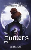 The Hunter's Prey (Broken Eyes, #2) (eBook, ePUB)