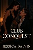 Club Conquest (Conquest Series, #1) (eBook, ePUB)