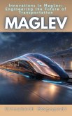 Innovations in MagLev: Engineering the Future of Transportation (eBook, ePUB) Innovations in MagLev: Engineering the Future of Transportation (eBook, ePUB)