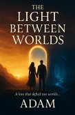 The Light Between Worlds (eBook, ePUB)