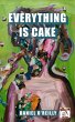 Everything is Cake (eBook, ePUB) - Bild 1