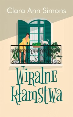 Wiralne klamstwa (eBook, ePUB) - Simons, Clara Ann Wiralne klamstwa (eBook, ePUB) - Simons, Clara Ann