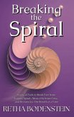 Breaking the Spiral (eBook, ePUB) Breaking the Spiral (eBook, ePUB)