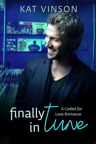 Finally in Tune (Coded for Love, #2) (eBook, ePUB)