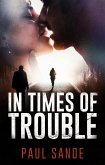 In Times of Trouble (eBook, ePUB)