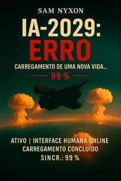 Cover IA-2029: ERRO (IA-2027: Protocolo de Simbiose, #2) (eBook, ePUB)