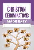 Christian Denominations Made Easy (eBook, ePUB)