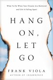 Hang On, Let Go (eBook, ePUB)