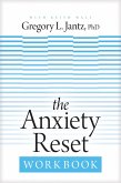 The Anxiety Reset Workbook (eBook, ePUB)