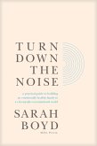 Turn Down the Noise (eBook, ePUB)