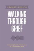 A Parent's Guide to Walking through Grief (eBook, ePUB)