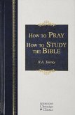 How to Pray and How to Study the Bible (eBook, ePUB)