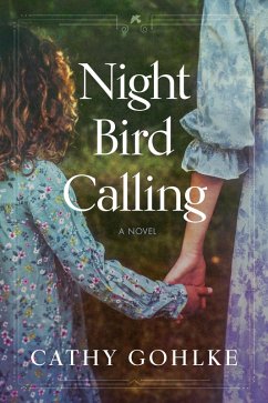 Night Bird Calling (eBook, ePUB) - Gohlke, Cathy