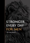 Stronger Every Day for Men (eBook, ePUB)