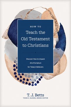 Cover How to Teach the Old Testament to Christians (eBook, ePUB)
