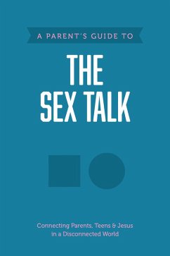 Cover A Parent's Guide to the Sex Talk (eBook, ePUB)