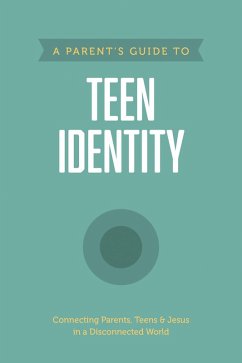 Cover A Parent's Guide to Teen Identity (eBook, ePUB)
