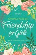 100 Daily Acts of Friendship for Girls... - Bild 1
