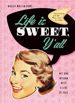 Life Is Sweet, Y'all (eBook, ePUB) - Rowe, Maggie Wallem