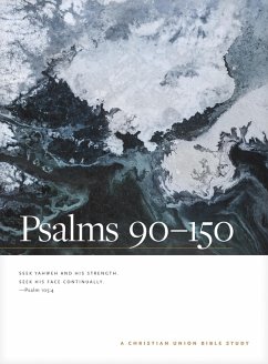 Cover Psalms 90--150: A Christian Union Bible Study (eBook, ePUB)