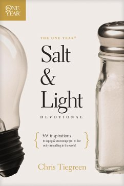 The One Year Salt and Light Devotional (eBook, ePUB) - Tiegreen, Chris