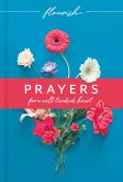 Flourish: Prayers for a Well-Tended Heart (eBook, ePUB)