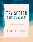 Try Softer Guided Journey (eBook, ePUB)
