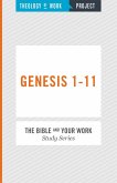 Theology of Work Project: Genesis 1-11 (eBook, ePUB) Theology of Work Project: Genesis 1-11 (eBook, ePUB)