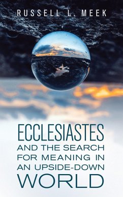 Cover Ecclesiastes and the Search for Meaning in an Upside-Down World (eBook, ePUB)